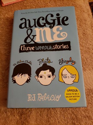 Auggie and Me: Three Wonder Stories by R. J. Palacio Hardcover 1st Edition 