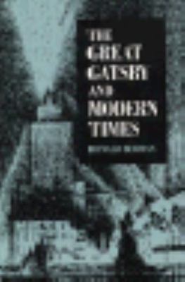 Great Gatsby and Modern Times by Ronald Berman (1996, Trade