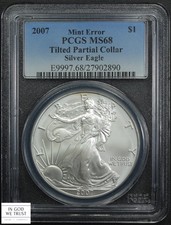2007 American Silver Eagle ASE $1 TILTED PARTIAL COLLAR MINT ERROR PCGS MS 68