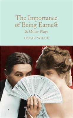 The Importance of Being Earnest & Other Plays (Hardback or Cased Book)