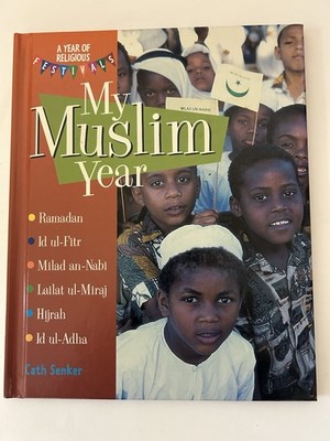 My Muslim Year (A Year of Religious [Library Binding,HC] by Senker Cath -  New