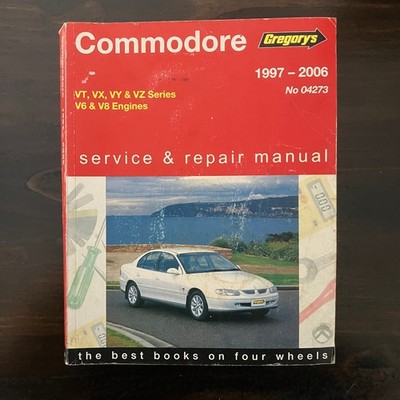 Holden Commodore VT VX VY VZ V6 V8 97 to 06 Gregory's No.04273 Service Manual