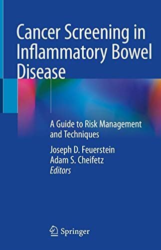 Cancer Screening in Inflammatory Bowel Disease: A Guide to Ri...