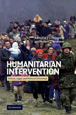Humanitarian Intervention Ethical, Legal and Political Dilemmas Holzgrefe