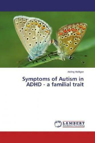 Thumbnail - Symptoms Of Autism In Adhd - A Familial Trait 2613