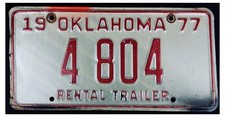 Oklahoma 1977 RENTAL TRAILER License Plate 4 804!