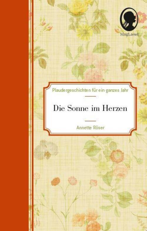 Thumbnail - Die Sonne Herzen | Plaudergeschichten Für Ein Ganzes Jahr | Annette