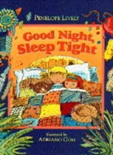 Good Night, Sleep Tight By Penelope Lively. 9780744532319