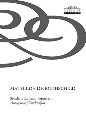 Mathilde de Rothschild Rothschild: Seitdem du mich verlassen (CD)
