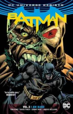 Batman Vol. 3: I Am Bane (Rebirth) - Paperback By King, Tom - VERY GOOD