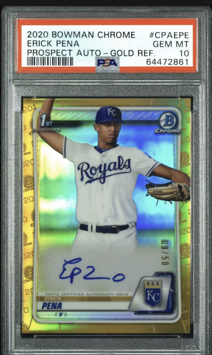 2020 Bowman Chrome Gold Refractor Erick Pena Rookie Auto PSA 10 /50 ROYALS