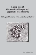 A Deep Map of Western Grand Cany- paperback, 9780989077507, Mary Richardson McBe