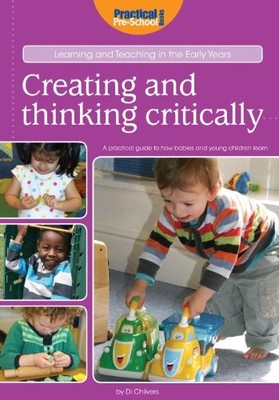 Creating and Thinking Critically (Learning and Teaching in the .