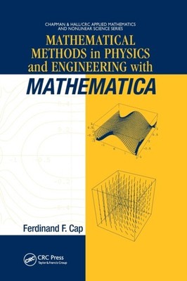 Cap - Mathematical Methods in Physics and Engineering with Mathematica - X555z