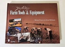 Michael B Emery / Yesterday's Farm Tools & Equipment featuring 2010