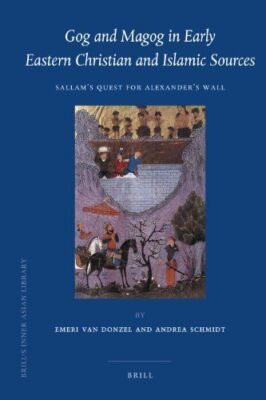 Gog and Magog in Early Syriac and Islamic Sources: Sallams Quest