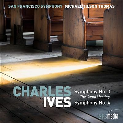 Charles Ives: Symphonies Nos. 3 & 4 by Michael Tilson Thomas / San Francisco...