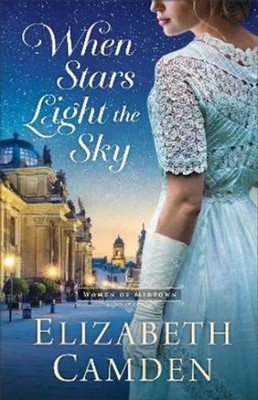 Elizabeth Camden When Stars Light the Sky (Taschenbuch) (US IMPORT)