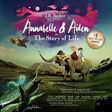 Annabelle & Aiden: The Story Of Life (An - Paperback, by Becker J R - Very Good