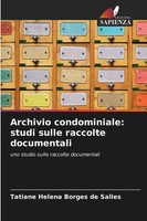 Tatiane Helena Borges De Salles | Archivio Condominiale: Studi Sulle Raccolte...