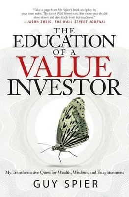 Guy Spier The Education of a Value Investor (Gebundene Ausgabe)