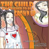 Nancy Thelot | The Child Who Wished To Be A Grown Up | Taschenbuch | Englisch