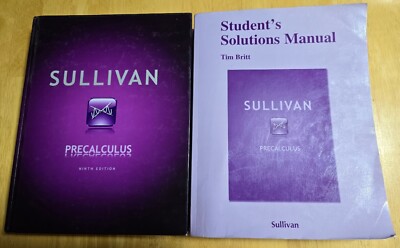Precalculus by Sullivan 9th (Hardcover) & Students Solutions Manual (Paperback) 