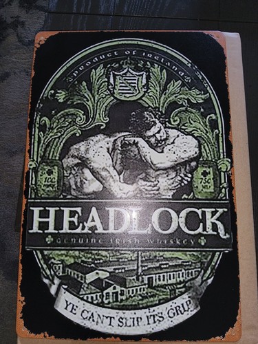 Headlock Irish Whiskey 8x12 Repoduction Tin Sign