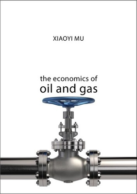 #ad #ad The Economics of Oil and Gas The Economics of Big ... by Mu Dr Xiaoyi Hardback $14.15