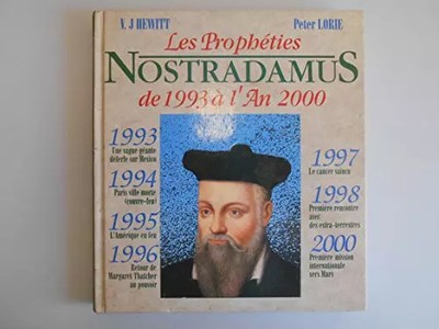 Die Prophezeiungen des Nostradamus von 1993 bis 2000 / Lorie / Hewitt / Ref19875, Unknow