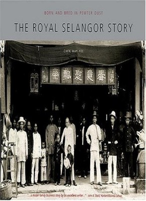 History of Royal Selangor,Chen May Yee, S. C. Shekar