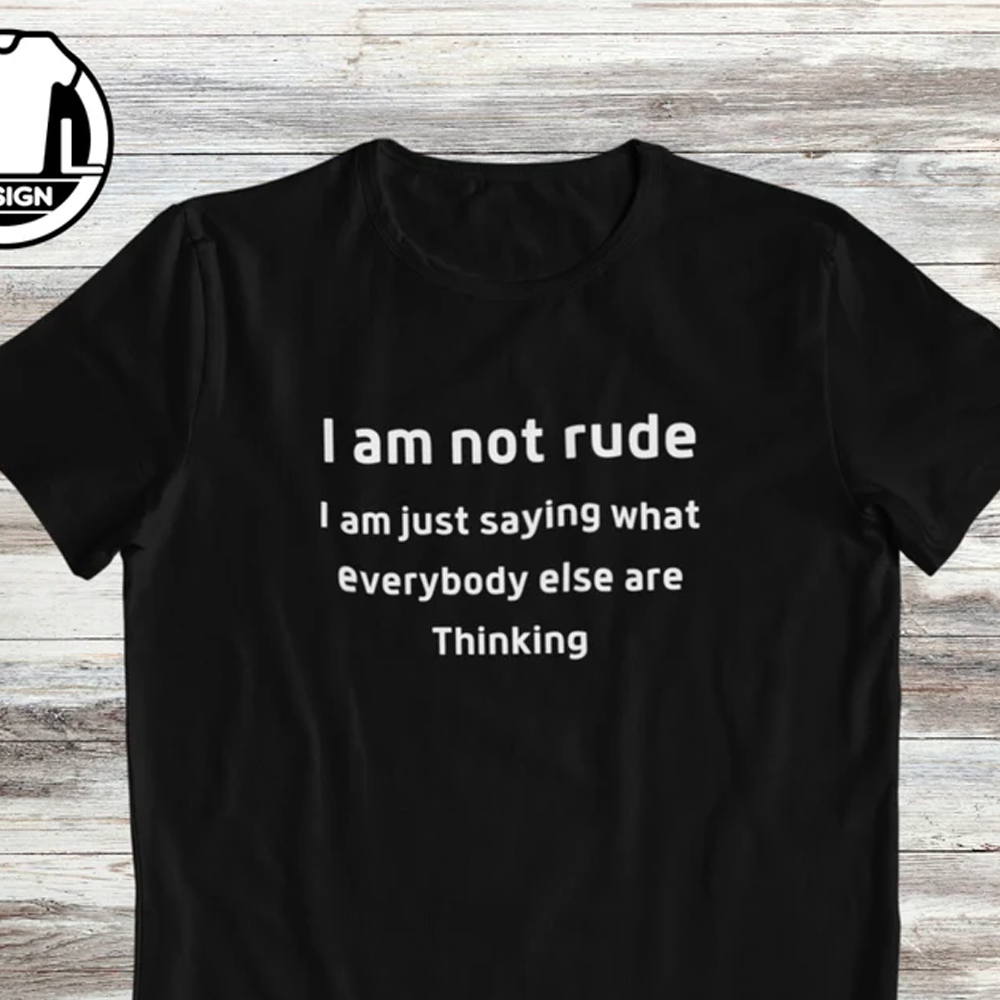 Mens I Am Not Rude Funny Sassy Tshirt Funny Sarcasm Hipster Graphic Tees-image