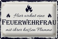 Blechschild Spruch 30X20 Cm Hier Wohnt Eine Feuerwehrfrau Deko Schild Tin Sign