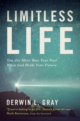 Limitless Life by Derwin L. Gray, Mark Batterson -