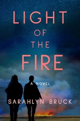 Sarahlyn Bruck Light of the Fire (Paperback)