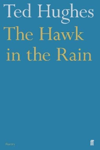 Ted Hughes The Hawk in the Rain (Tascabile)