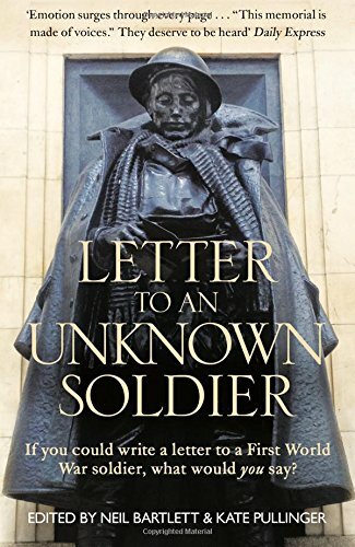 Letter To An Unknown Soldier: If you could write a letter to a First World War