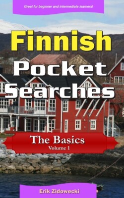 Finnish Pocket Searches - The Basics - Volume 1: A Set Of Word Search Puzzl...