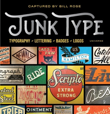 Bill Rose | Junk Type | Buch | Englisch (2017) | EAN 9780789332653