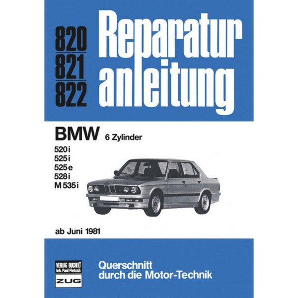 Bmw 5Er 520I/525I/525E/528I/M535I Typ E28 (1981-1987) Reparaturanleitung Bucheli-image