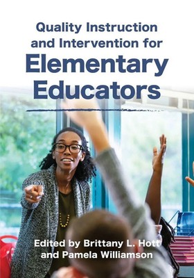 Brittany L. Hott (u. a.) | Quality Instruction and Intervention for...