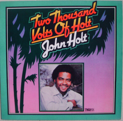 John Holt - LP Vinyl - Two Thousand Volts Of Holt