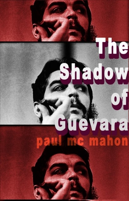 Shadow Of Guevara