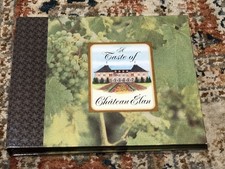 A Taste of Chateau Elan Winery & Resort  1st Edition Signed In GA Georgia