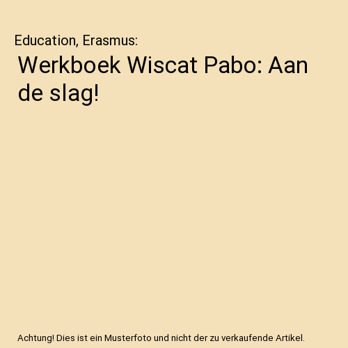 Werkboek Wiscat Pabo: Aan de slag!, Education, Erasmus - Afbeelding 1 van 1