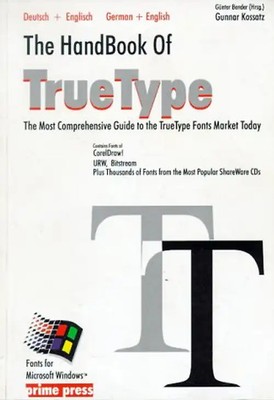 The HandBook of TrueType. The Most Comprehensive Guide to the TrueType Fonts Mar