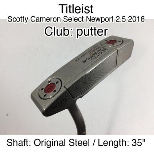 Titleist Scotty Cameron Select Newport 2.5 2016 putter Putter 35" Original Steel