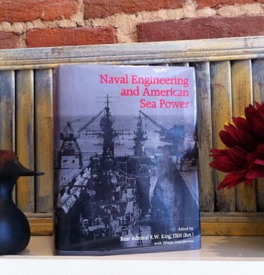 Naval Engineering and American Sea Power