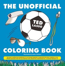 The Unofficial Ted Lasso Coloring Book (Unofficial Coloring Book Gift Series...