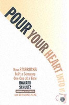 Pour Your Heart Into It: How Starbucks Bu- 0786883561, Howard Schultz, paperback
